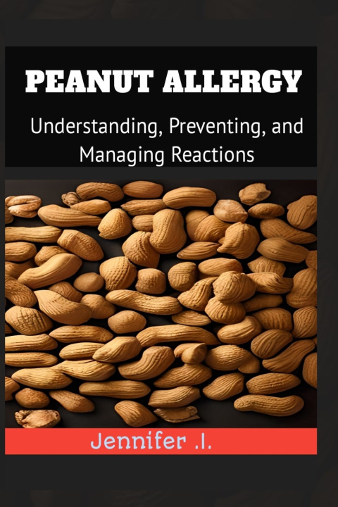 Kniha Peanut Allergy Jennifer I