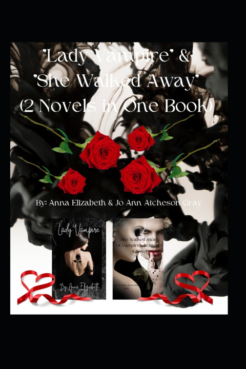 Book "Lady Vampire" & "She Walked Away" Anna Elizabeth