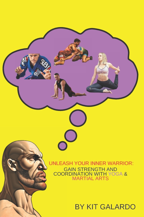 Книга Unleash Your Inner Warrior Kit Galardo