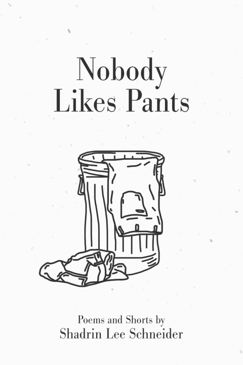 Книга Nobody Likes Pants Shadrin Schneider
