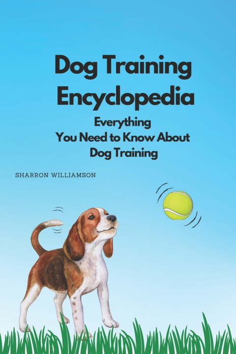 Kniha Dog Training Encyclopedia Sharron Williamson