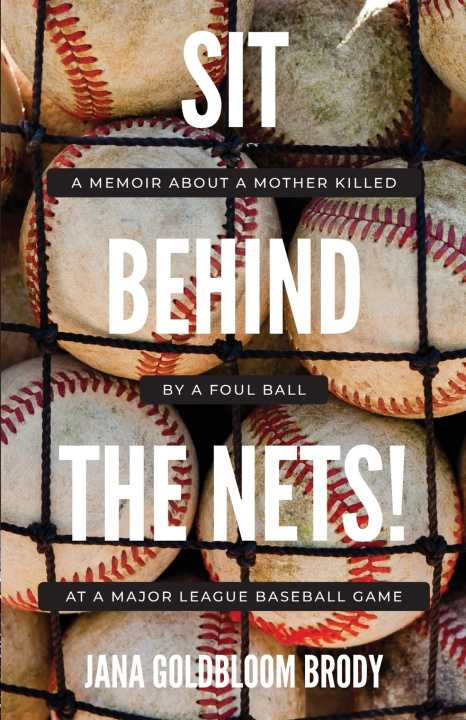 Kniha Sit Behind The Nets! Jana Goldbloom Brody
