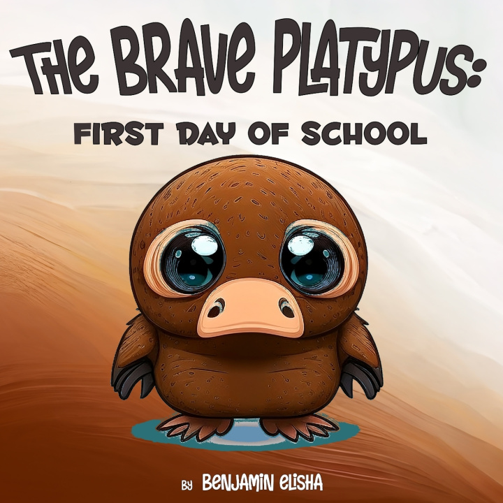 Kniha The Brave Platypus Benjamin Elisha