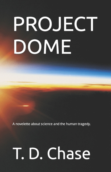 Kniha PROJECT DOME T. D. Chase