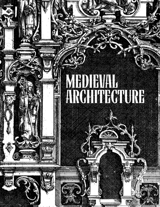 Kniha Medieval Architecture kent smith