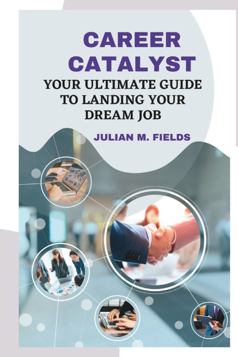 Kniha CAREER CATALYST Julian M. Fields