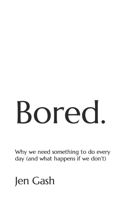 Book Bored. Jen Gash