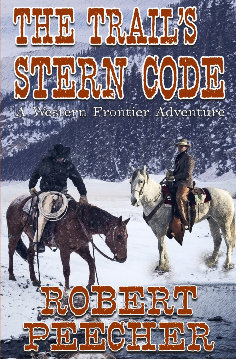 Kniha The Trail's Stern Code Robert Peecher