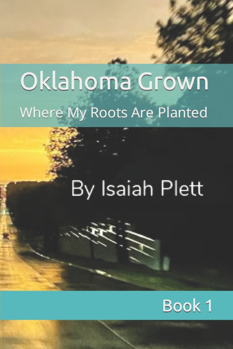 Knjiga Oklahoma Grown Isaiah Plett