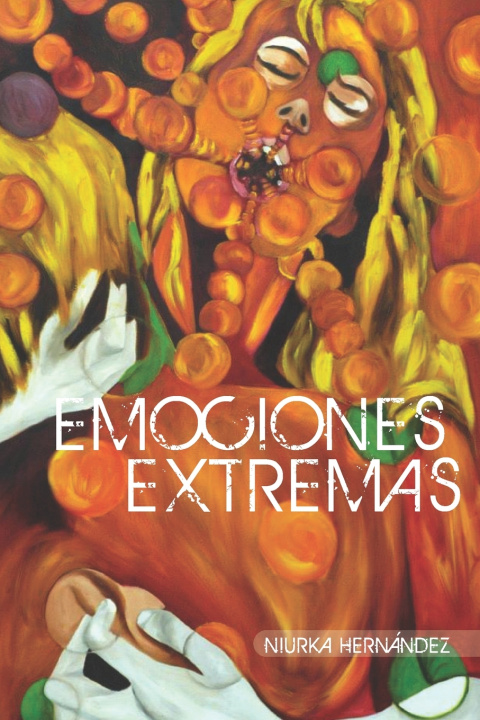 Kniha Emociones Extremas Niurka Jacqueline Hernández