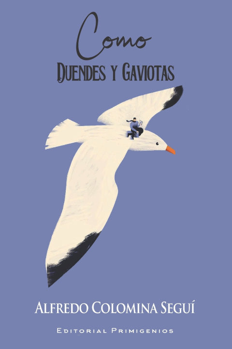 Book Como duendes y gaviotas Alfredo Colomina Seguí