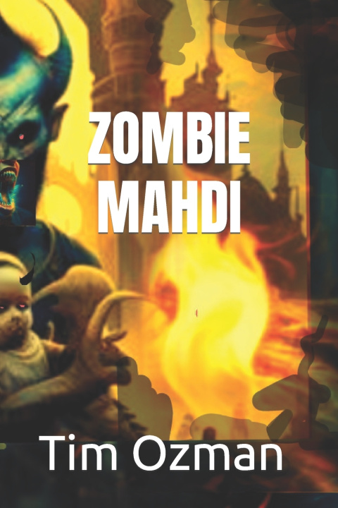 Книга ZOMBIE MAHDI Tim Ozman