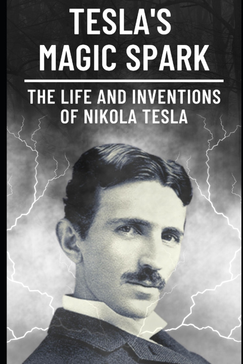 Kniha Tesla's Magic Spark Steven Humphries