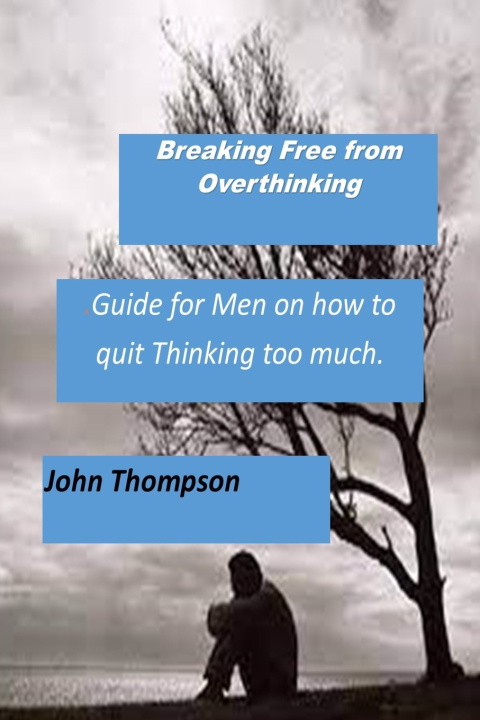 Knjiga Breaking Free from Overthinking John Thompson