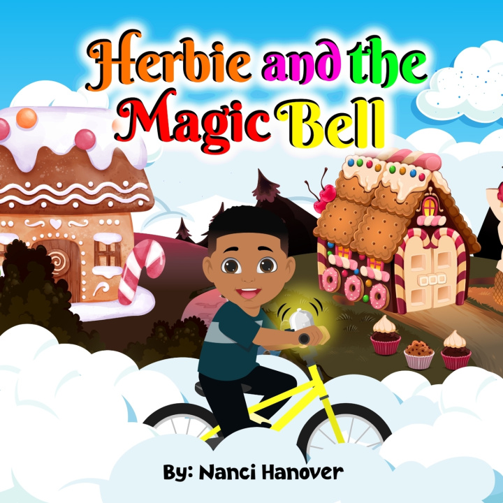 Книга Herbie and the Magic Bell Nanci E Hanover EdD
