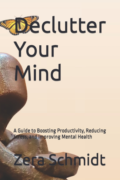 Knjiga Declutter Your Mind Zera Schmidt