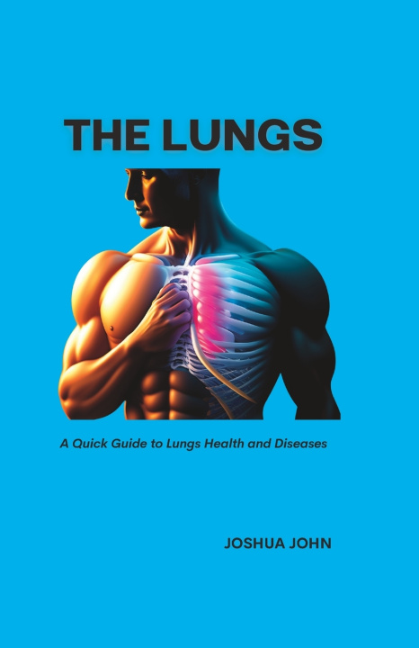 Kniha THE LUNGS Joshua John