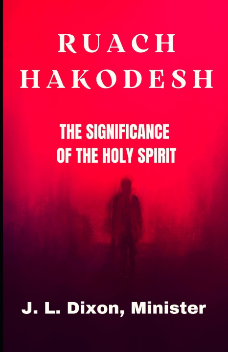 Knjiga RUACH HAKODESH J. L. Dixon