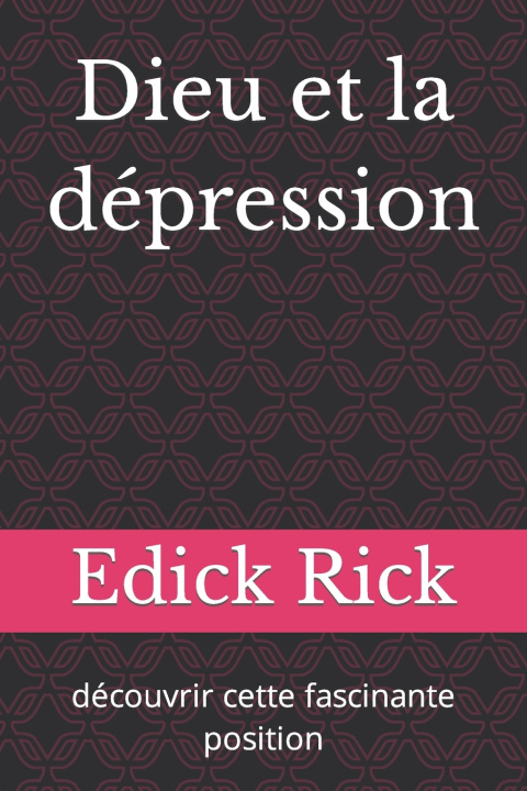 Knjiga Dieu et la dépression Edick Rick