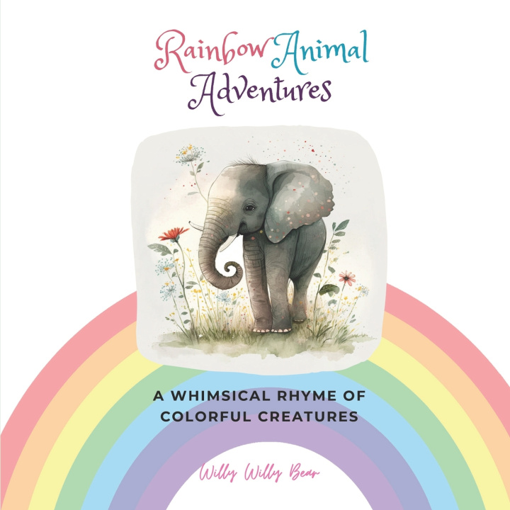 Книга Rainbow Animal Adventures Willy Willy Bear