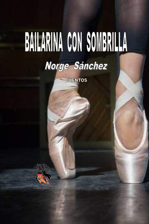 Книга BAILARINA CON SOMBRILLA Norge Sánchez