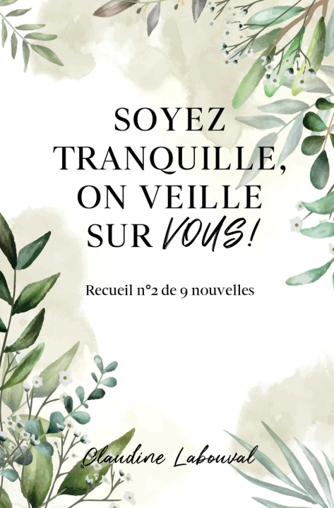 Kniha Soyez tranquille on veille sur vous ! Claudine Labouval