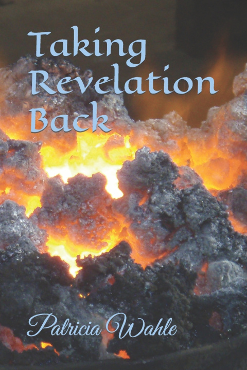 Kniha Taking Revelation Back Patricia Wahle