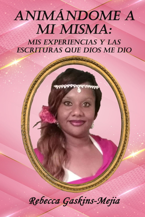 Book ANIMÁNDOME A MI MISMA Rebecca Gaskins-Mejia