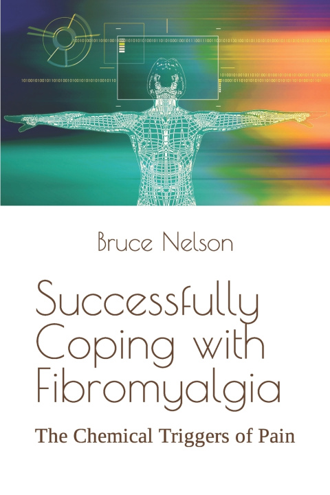 Kniha Successfully Coping with Fibromyalgia Bruce Nelson