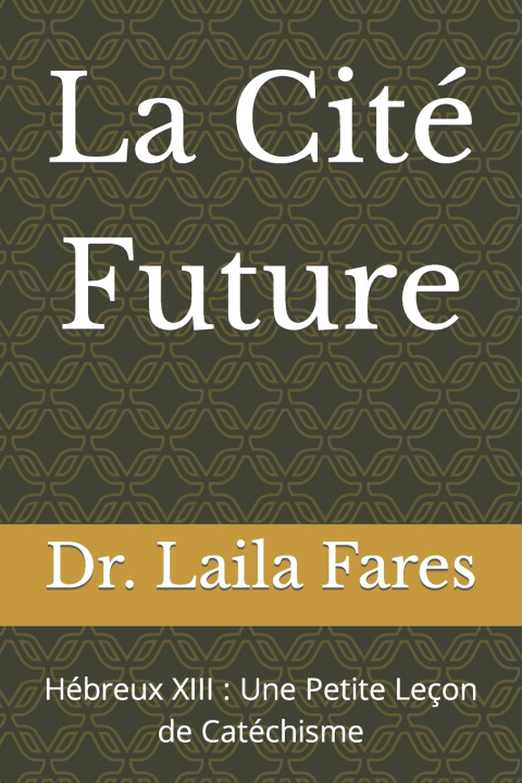 Kniha La Cité Future Dr. Laila Fares