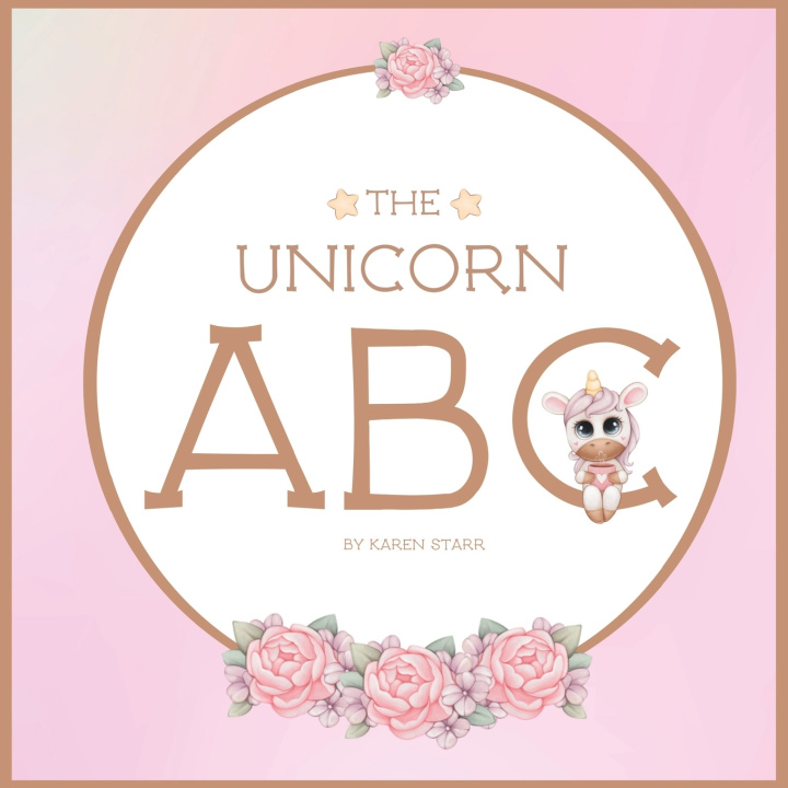 Kniha The Unicorn ABC Karen Starr