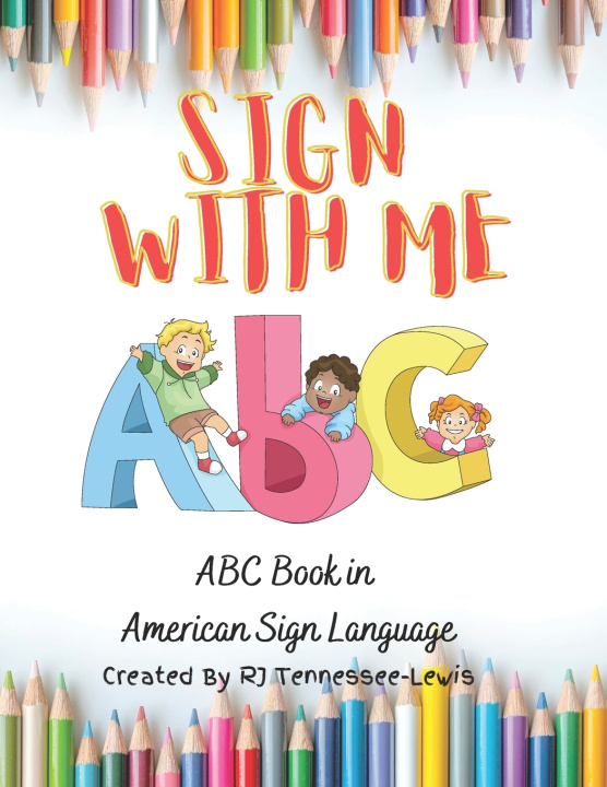 Book ABC's Sign With Me RJ Tennessee-Lewis