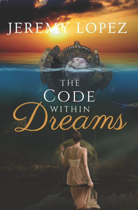 Kniha The Code Within Dreams Jeremy Lopez