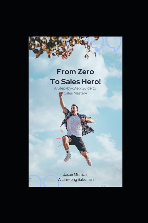 Kniha From Zero to Sales Hero! Jason Mizrachi