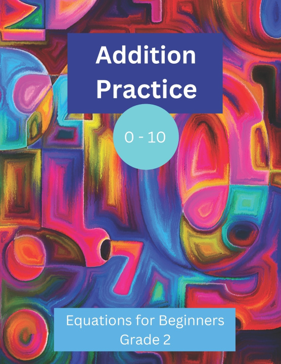 Kniha Addition Practice 0 - 10 KJ Callas
