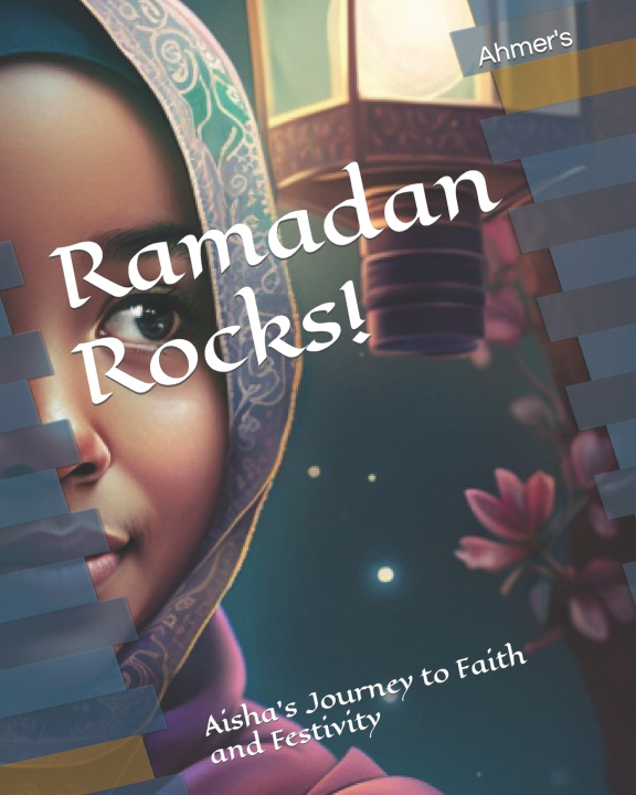 Knjiga Ramadan Rocks! Ahmer Tauseef Israr