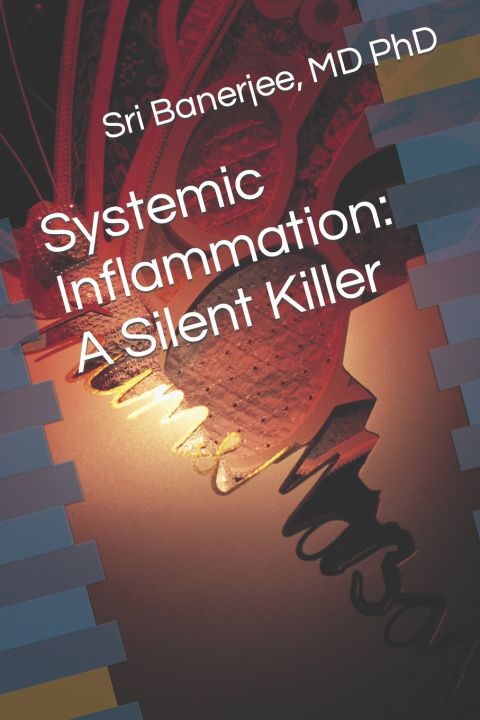 Kniha Systemic Inflammation Sri Banerjee MD PhD