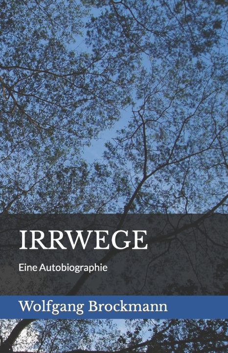 Kniha IRRWEGE Wolfgang M. Brockmann