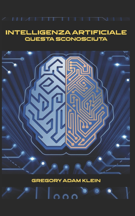 Kniha INTELLIGENZA ARTIFICIALE Gregory Adam Klein