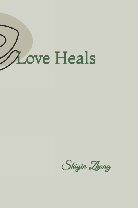 Knjiga Love heals Shiyin Zhong