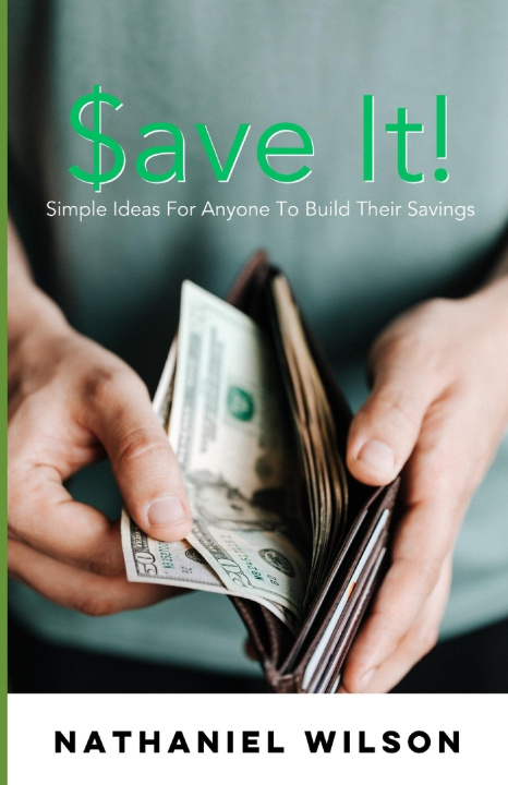 Kniha $ave It! Nathaniel Wilson