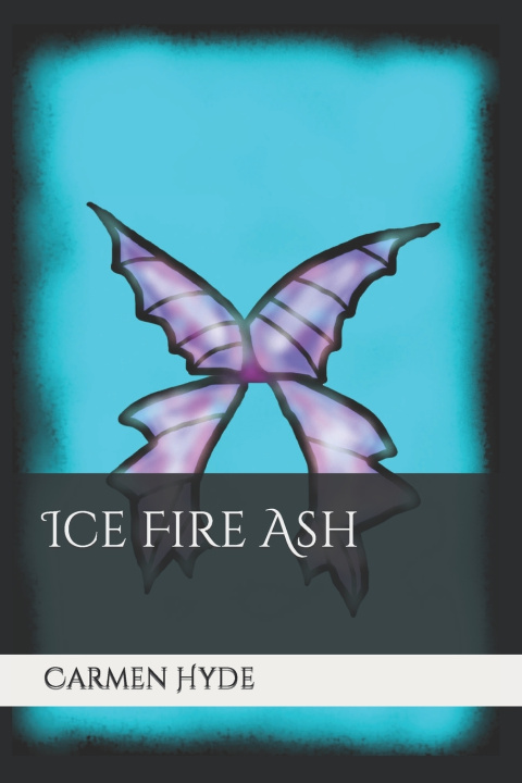 Kniha Ice Fire Ash Carmen Hyde