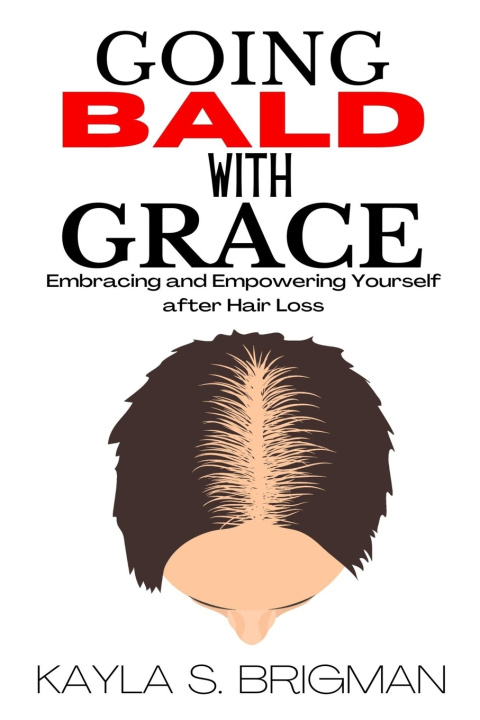 Kniha Going Bald with Grace Kayla S. Brigman