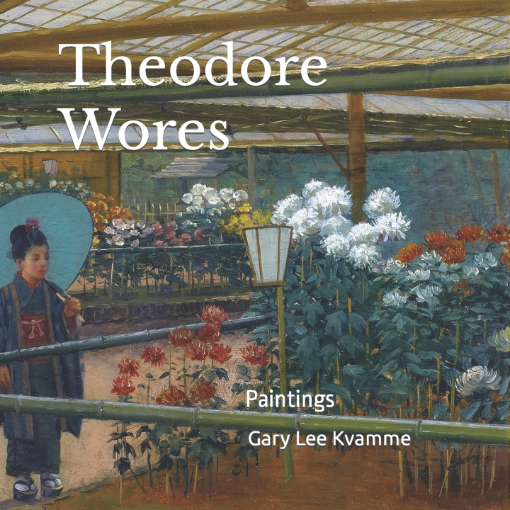 Kniha Theodore Wores Gary Lee Kvamme
