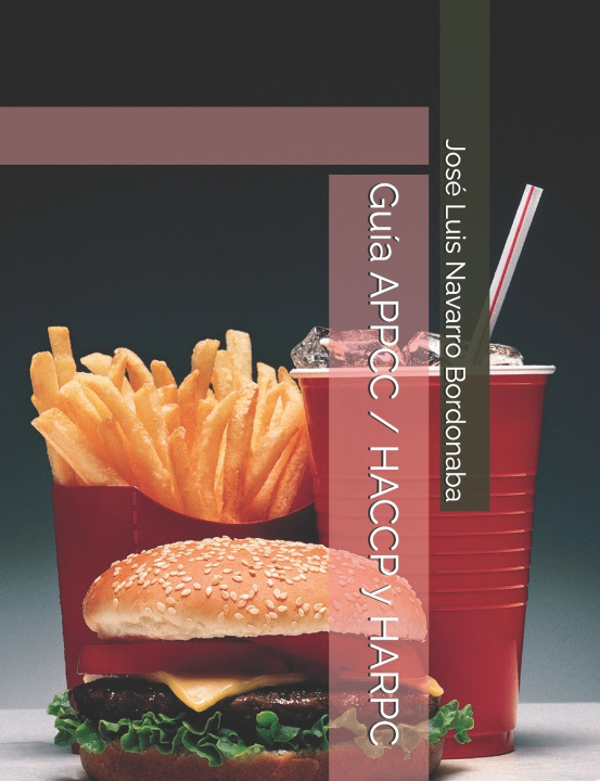 Kniha Guía APPCC / HACCP y HARPC José Luis Navarro Bordonaba