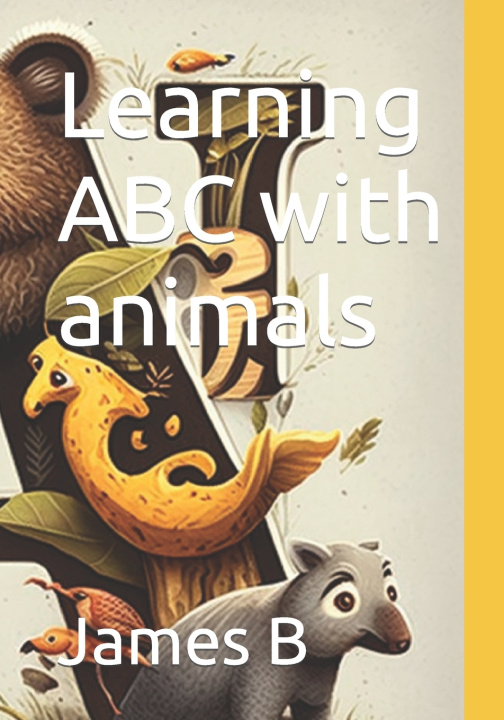 Knjiga Learning ABC with animals James B