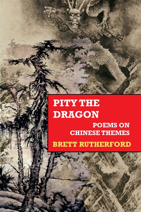 Knjiga Pity the Dragon Brett Rutherford