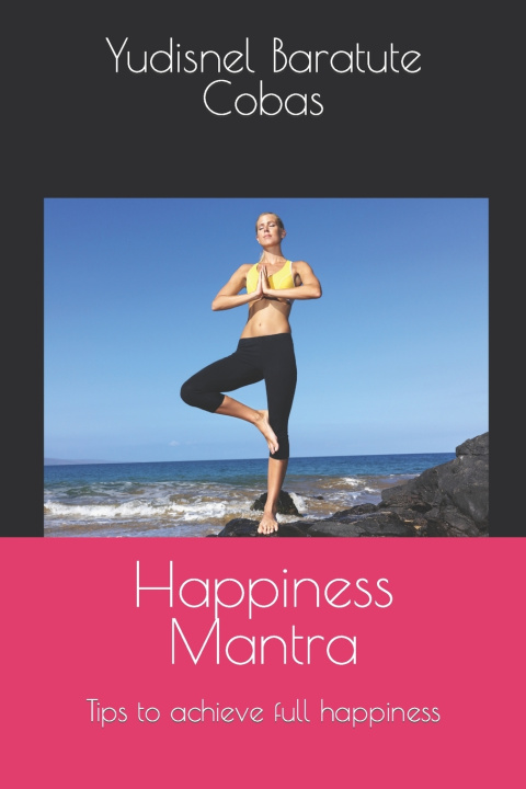 Knjiga Happiness Mantra Yudisnel Baratute Cobas