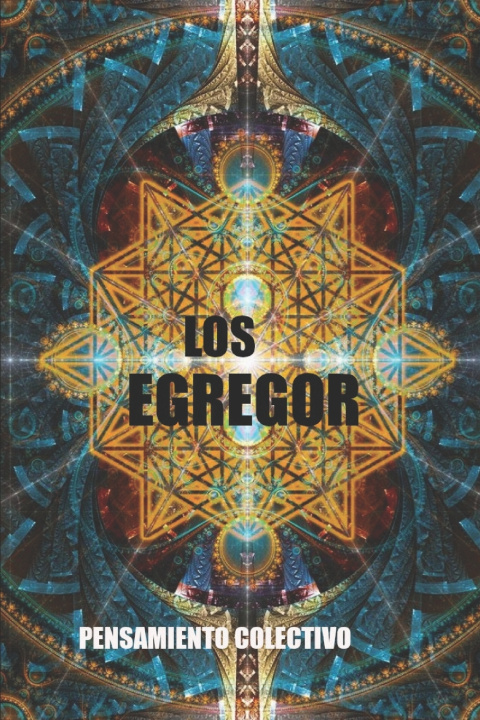 Kniha LOS EGRÉGOR victor rojas ojeda