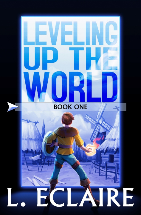 Knjiga Leveling Up The World L. Eclaire